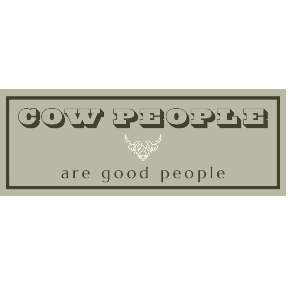 Cow People Are Good People at the Cedar Pond Farms gift shop — our fluffy Highland cow farm just outside the Smoky Mountains.
