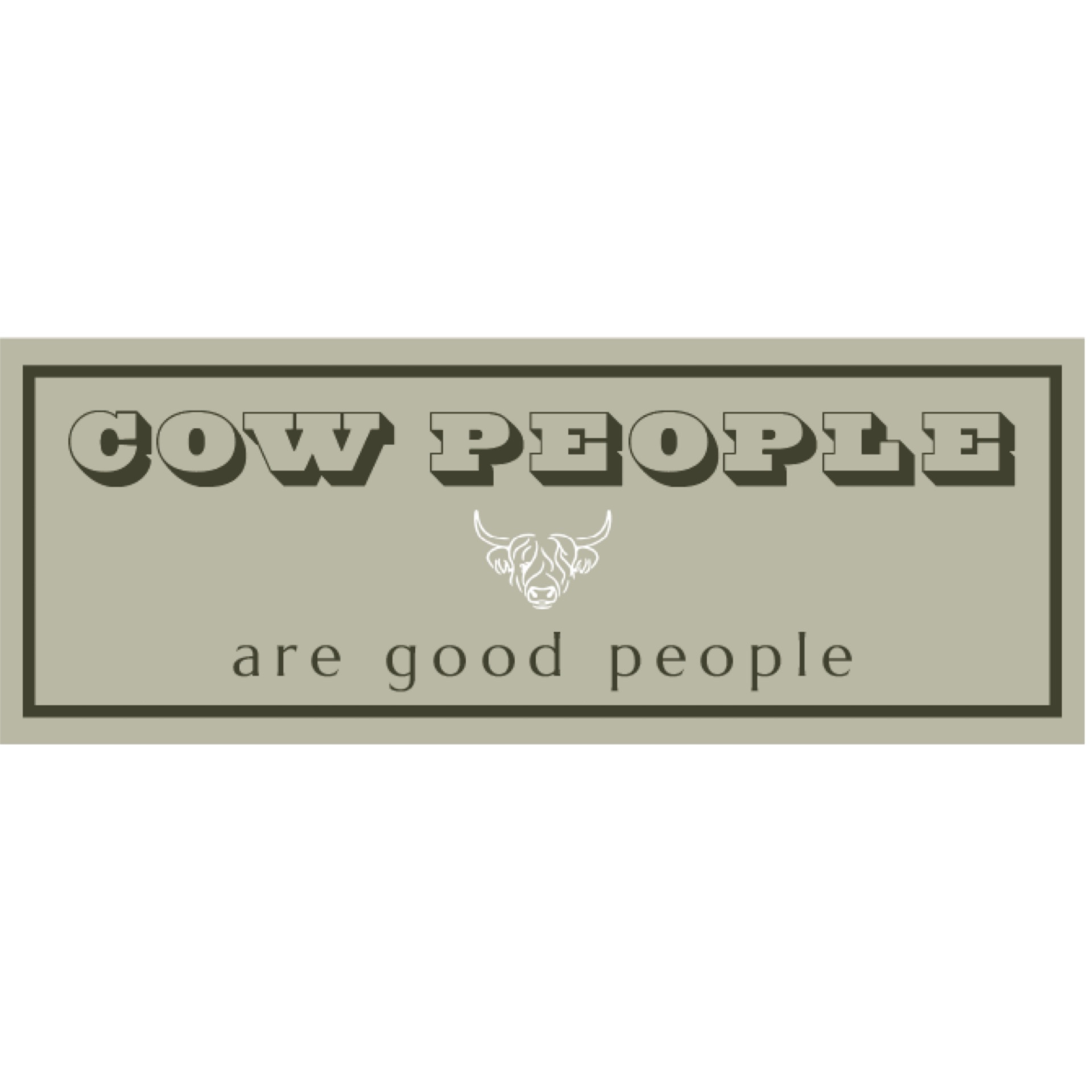 Cow People Are Good People at the Cedar Pond Farms gift shop — our fluffy Highland cow farm just outside the Smoky Mountains.