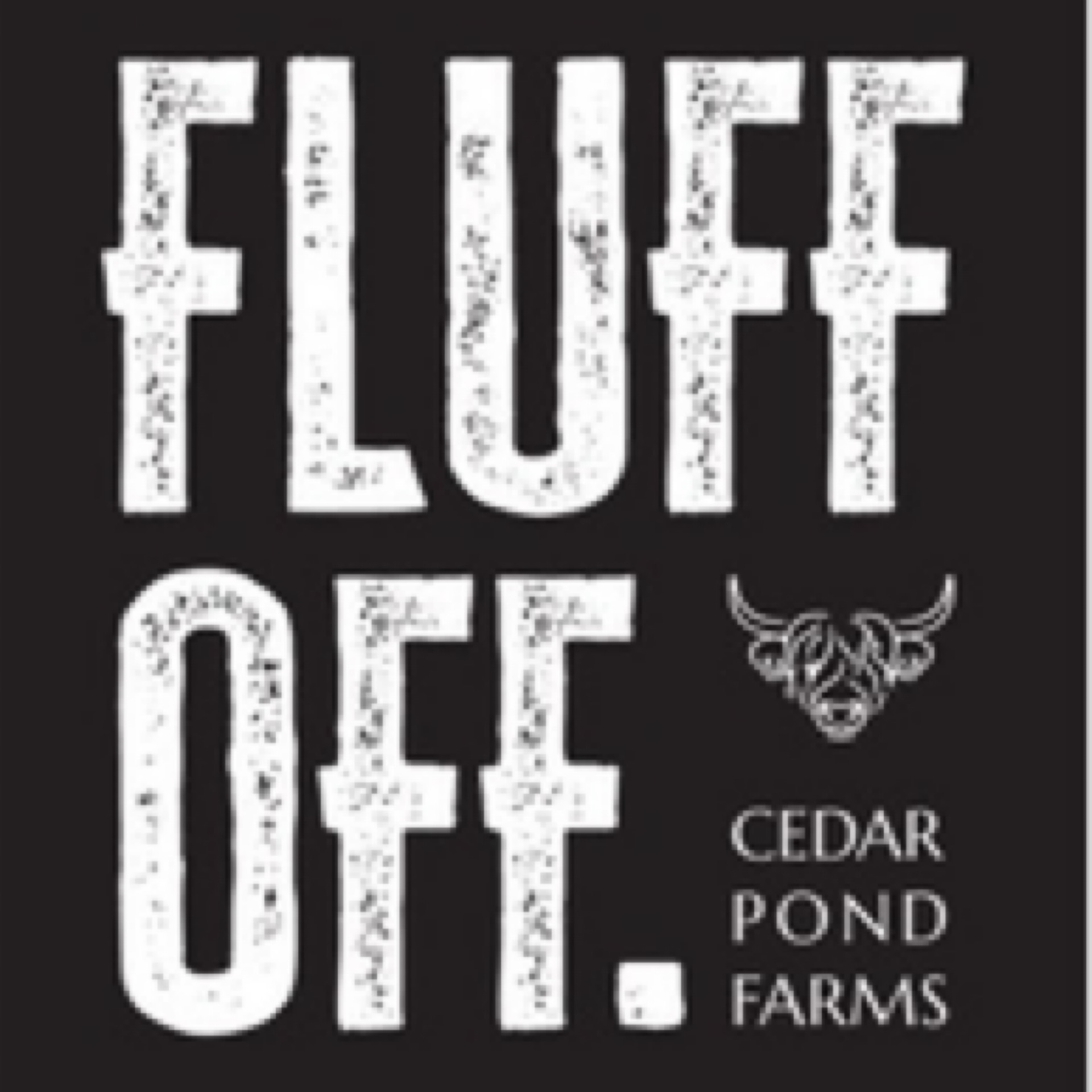 Fluff Off - Black at the Cedar Pond Farms gift shop — our fluffy Highland cow farm just outside the Smoky Mountains.